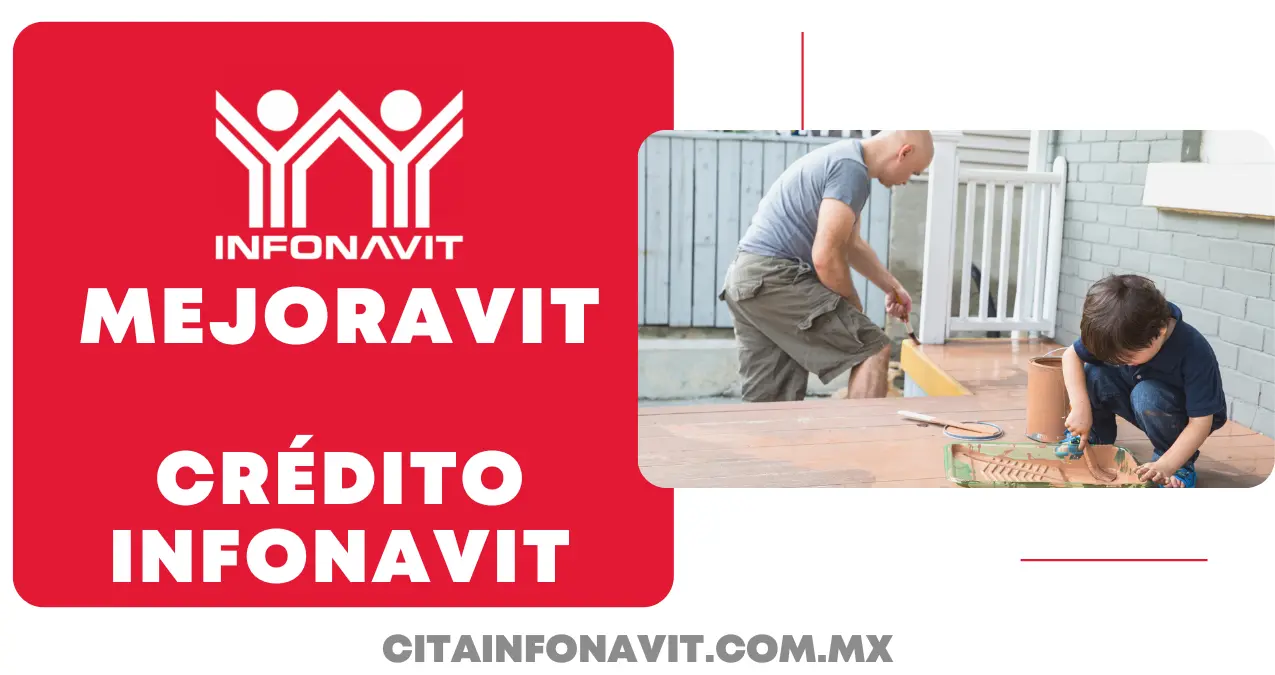 Credito Mejoravit Infonavit como pedirlo que necesito