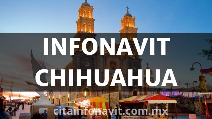 Oficinas Infonavit Chihuahua