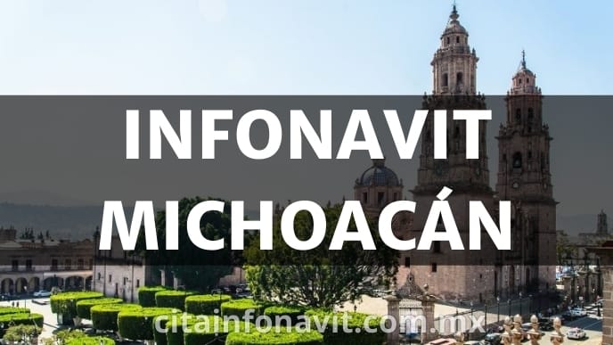 Oficinas Infonavit en Michoacán