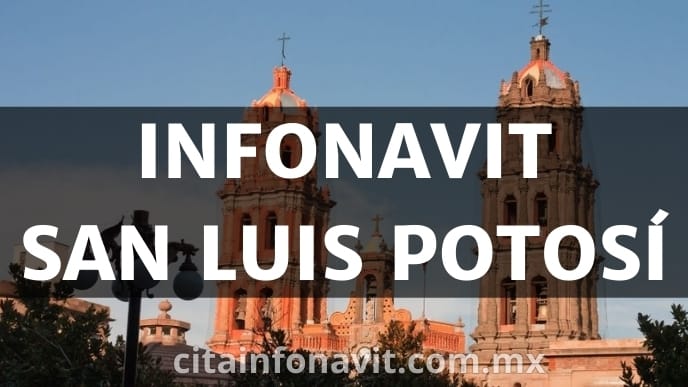 Oficinas Infonavit en San Luis Potosí