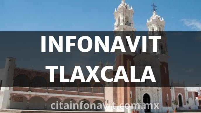 Oficinas Infonavit en Tlaxcala